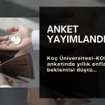 Hanehalkının yıllık enflasyon beklentisi düşüşe işaret etti