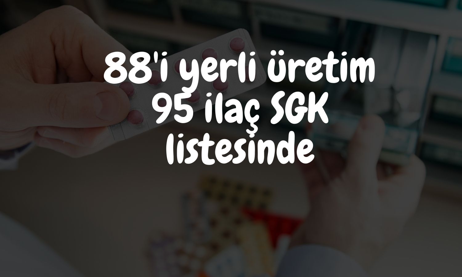Işıkhan duyurdu: 95 ilaç geri ödeme listesine alındı!