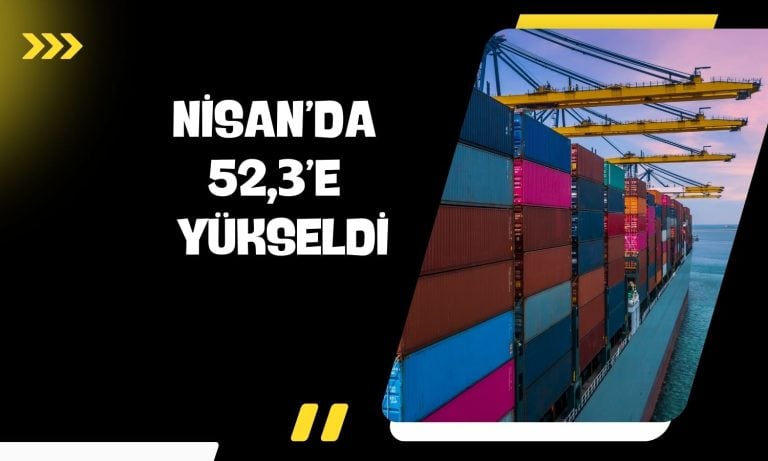 İSO: İhracat iklimi Nisan’da belirgin şekilde iyileşti!