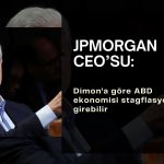 JPMorgan CEO’su Dimon: ABD stagflasyona girebilir