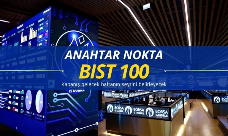 Kapanış yönü belirleyecek: BIST 100 için anahtar nokta açıklandı