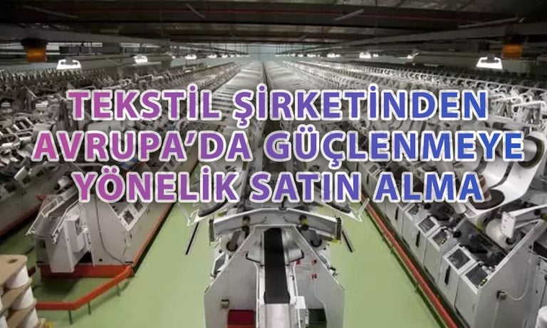 Kordsa’dan stratejik hamle: Microtex’in yüzde 100’ünü aldı