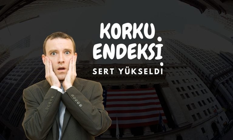 Korku endeksi Moody’s endişeleriyle sert yükseldi