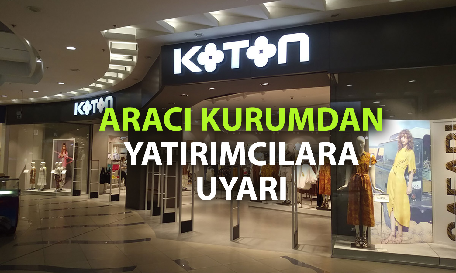 Koton’un karlılığı eriyor: Hedef fiyat yüzde 18 düşürüldü