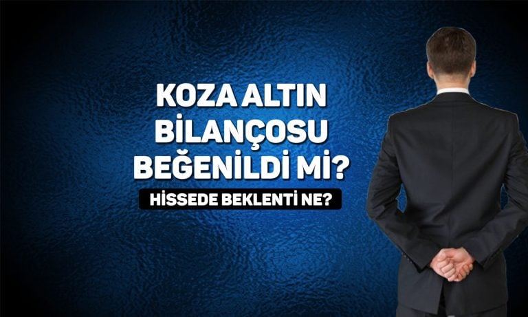 Koza Altın (KOZAL) 1Ç25 bilanço sonrası hedef fiyat ne?