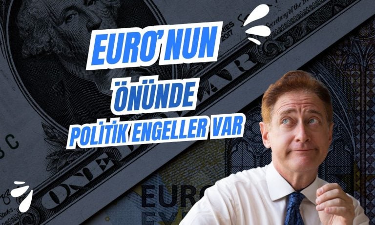 Lagarde’ın Euro hedefi gerçekleşebilir mi? Uzmandan yanıt geldi