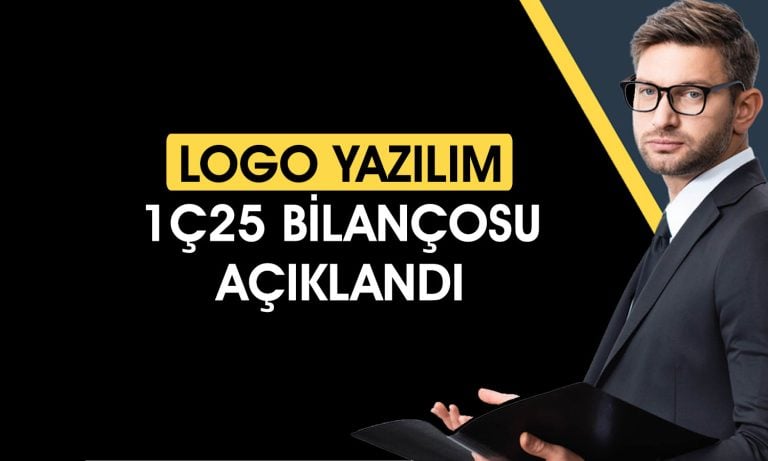 Logo Yazılım 2025’e güçlü başladı: Zarardan kara geçti