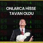 Mayıs ayına tavan fiyatla başlayan hisseler!