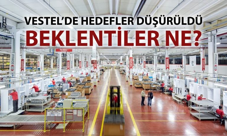 Net zararı artan VESTL için hedefler düşürüldü