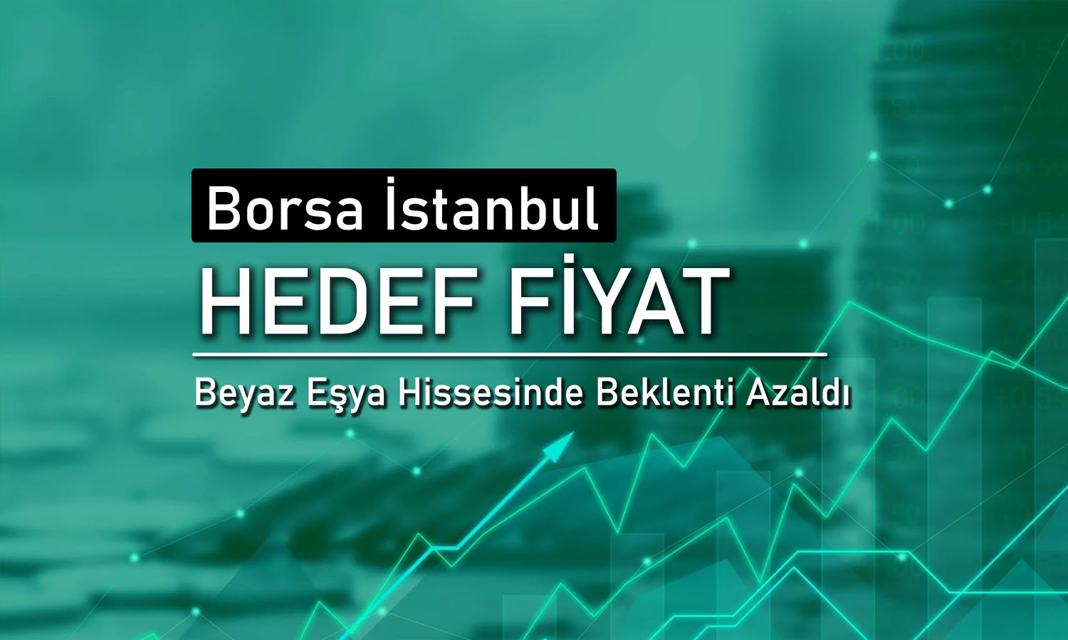 O hissede hedef fiyat 20 TL’ye indi! Zayıf bilanço etkili oldu