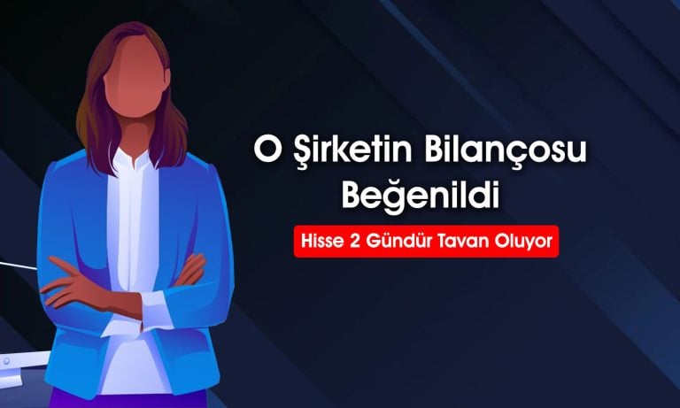 O hisseye bilanço desteği: Tavandan inmiyor