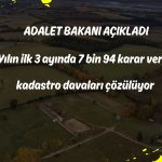 Rakamlar paylaşıldı: Kangren haline gelmiş davalar çözülüyor