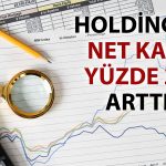 Ral Yatırım Holding’in varlıkları ilk çeyrekte yüzde 25 arttı