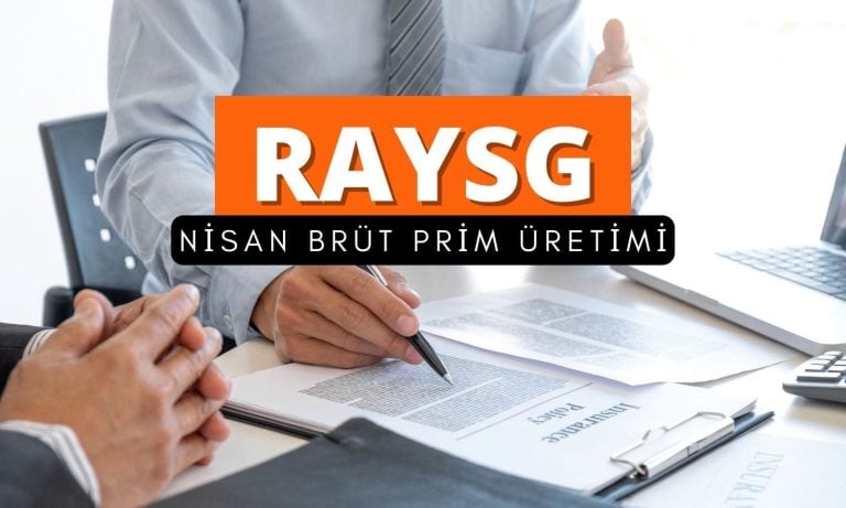 Ray Sigorta (RAYSG) brüt prim üretiminde güçlü artış