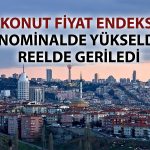 Reel gerileme sürüyor: Konut fiyatları enflasyona yenik düştü