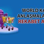 Rekabet Kurumu’ndan World Kart uyarısı: 9 aylık süre verildi
