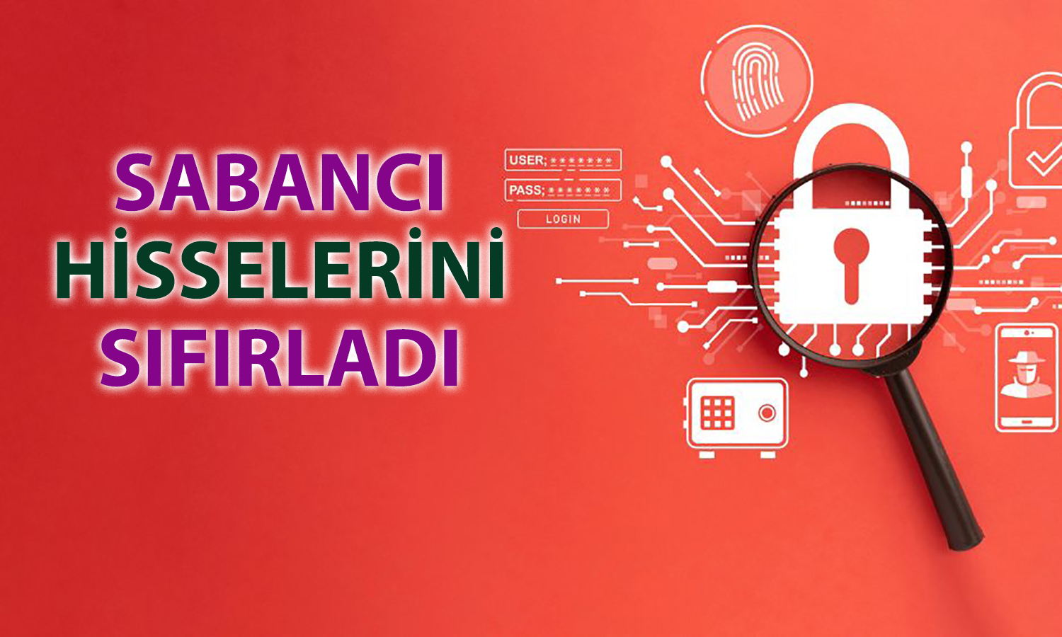Sabancı siber güvenlikteki payını 5 milyon dolar zararla sattı