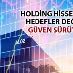 SAHOL’de bilanço sonrası hedef fiyatlar gözden geçirildi