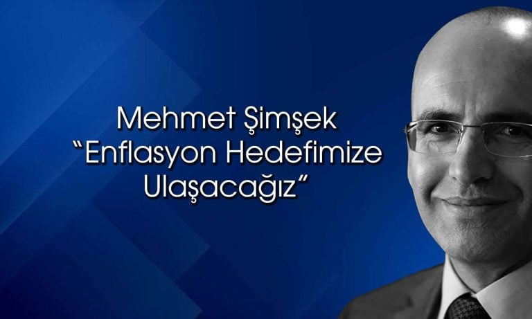 Şimşek’ten enflasyon, işsizlik ve cari açık yorumu