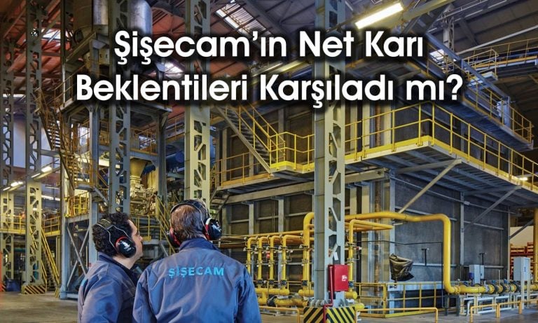Şişecam’ın 1Ç25 itibarıyla net borcu 100 milyar TL’yi aştı