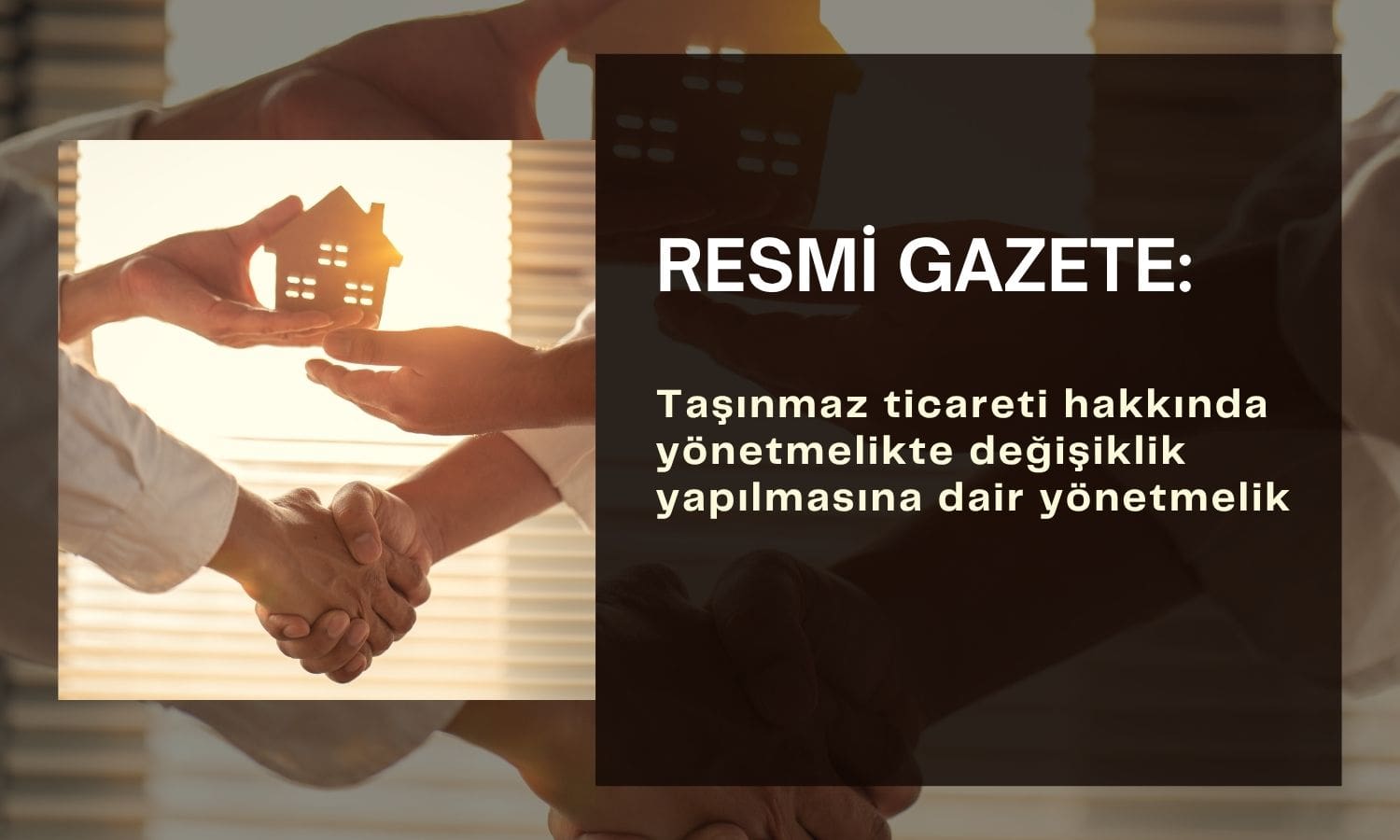 Taşınmaz ticareti yönetmeliğinde değişiklik Resmi Gazete’de