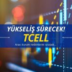 TCELL’de yükseliş sürecek! Kurum nedenlerini sıraladı