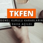 Tekfen Holding’in (TKFEN) genel kurul kararlarına dava açıldı