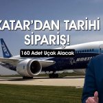 Trump açıkladı: Katar’dan Boeing’e 200 milyar dolarlık sipariş