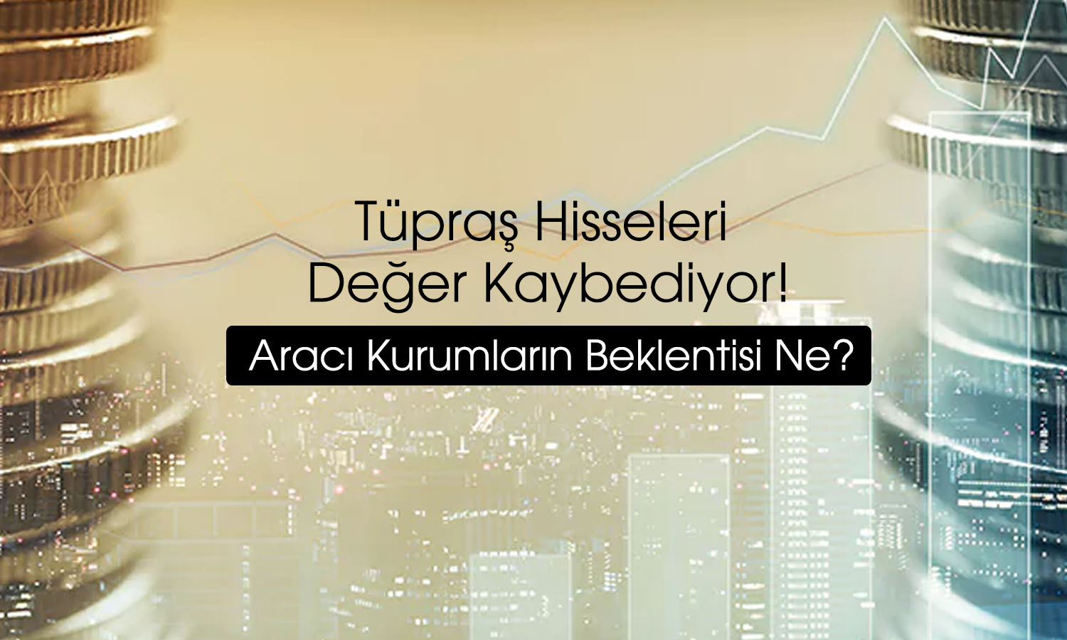 Tüpraş (TUPRS) için 7 farklı hedef fiyat: Potansiyel ne kadar?