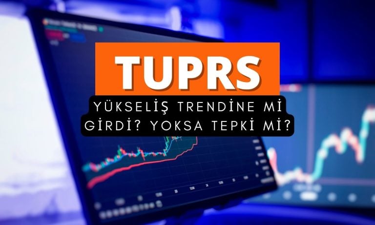 Tüpraş (TUPRS) yükseliş trendine mi girdi? Kritik fiyatlama