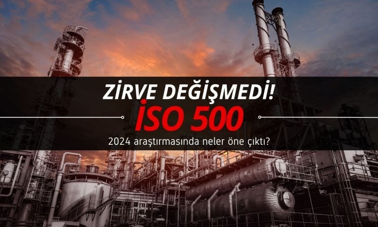 Tüpraş yine zirvede: İSO 500 araştırmasında neler dikkat çekti?