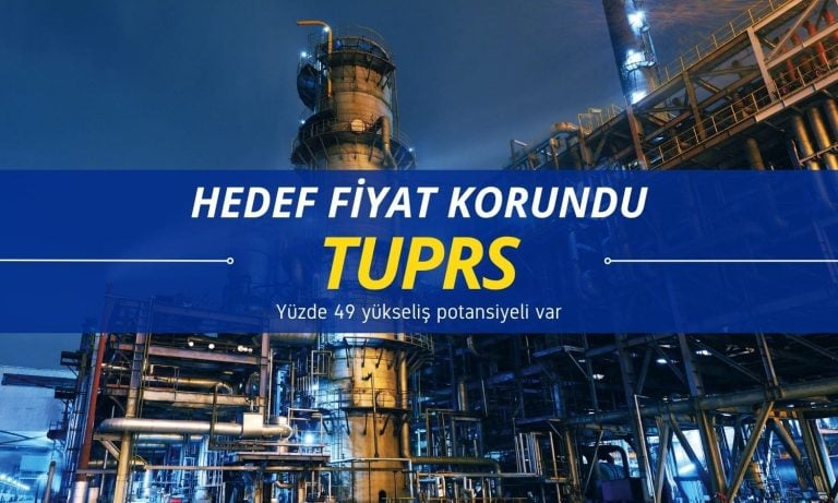 TUPRS raporu: Yüzde 49 yükselişe işaret eden hedef fiyat korundu