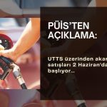 UTTS üzerinden akaryakıt satışları 2 Haziran’da başlayacak