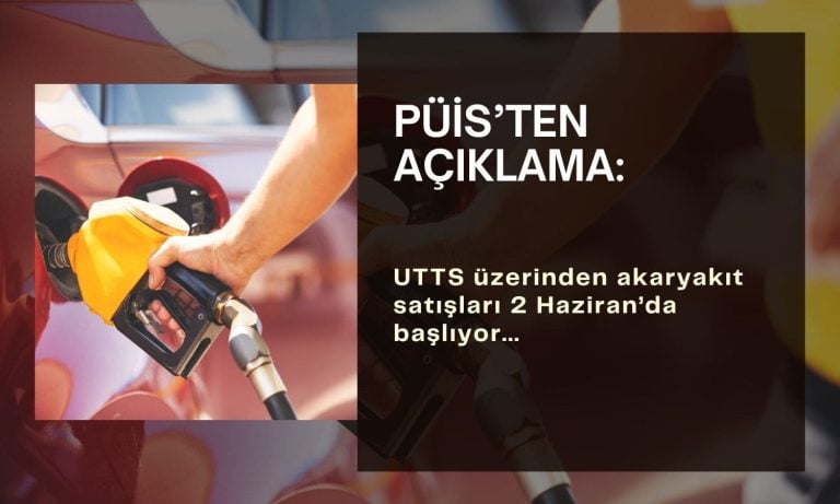 UTTS üzerinden akaryakıt satışları 2 Haziran’da başlayacak