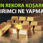 Uzmanlar uyardı: Altında yükseliş sürecek ama düzeltme gelebilir!