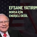 Warren Buffett için borsadaki son volatilite hiç önemli değil!