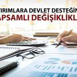 Yatırımlara bölgesel teşvik: Devlet desteğinde yeni dönem