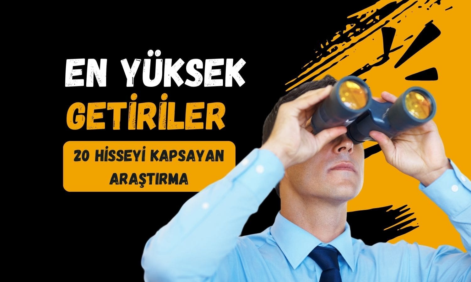 Yıl sonuna kadar getiri potansiyeli en yüksek 20 hisse