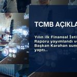 Yılın ilk finansal istikrar raporu: Karahan’dan dezenflasyon mesajı