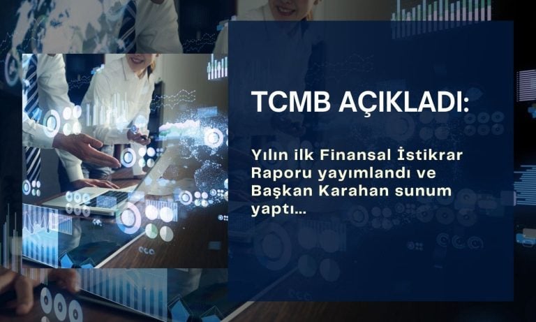 Yılın ilk finansal istikrar raporu: Karahan’dan dezenflasyon mesajı