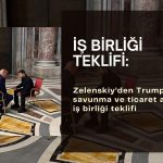 Zelenskiy’den Trump’a savunma ve ticaret iş birliği teklifi