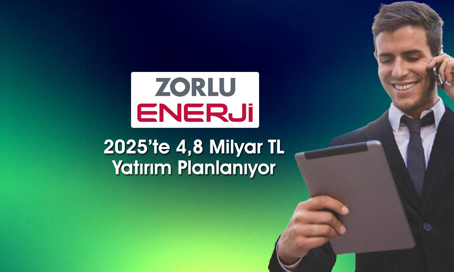 Zorlu Enerji (ZOREN) 2025 için beklentilerini paylaştı
