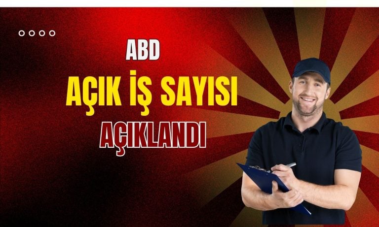 ABD açık iş sayısı Nisan’da beklentilerin üzerinde arttı!