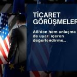 AB’den ABD ile görüşmelere hem anlaşma hem uyarı içeren yorum