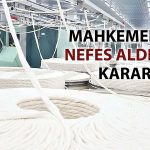 Akın Tekstil’e mahkemeden 1 yıllık konkordato koruması