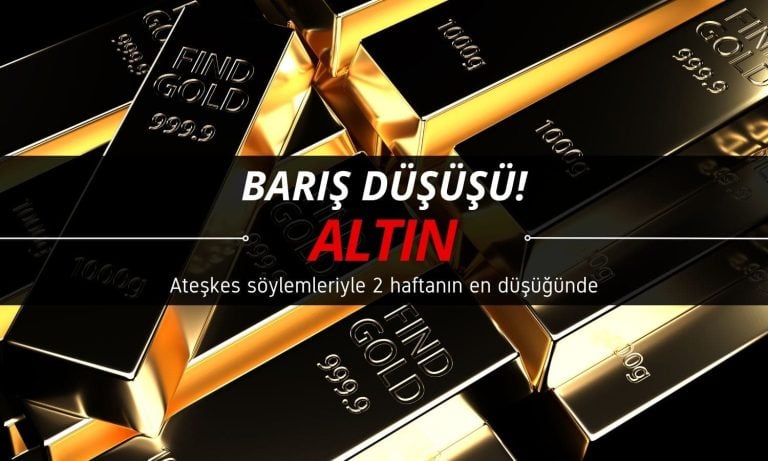 Altın fiyatları ‘ateşkes’ haberleriyle düşüyor