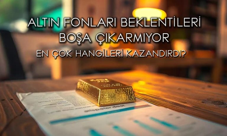 Altın fonları yüzleri güldürüyor: Getiri yüzde 100’ü aştı