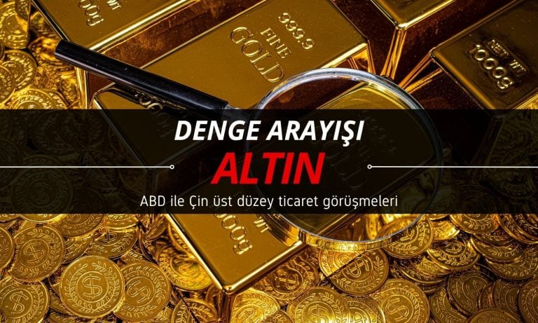 Altında denge arayışı: Ticaret müzakereleri izleniyor