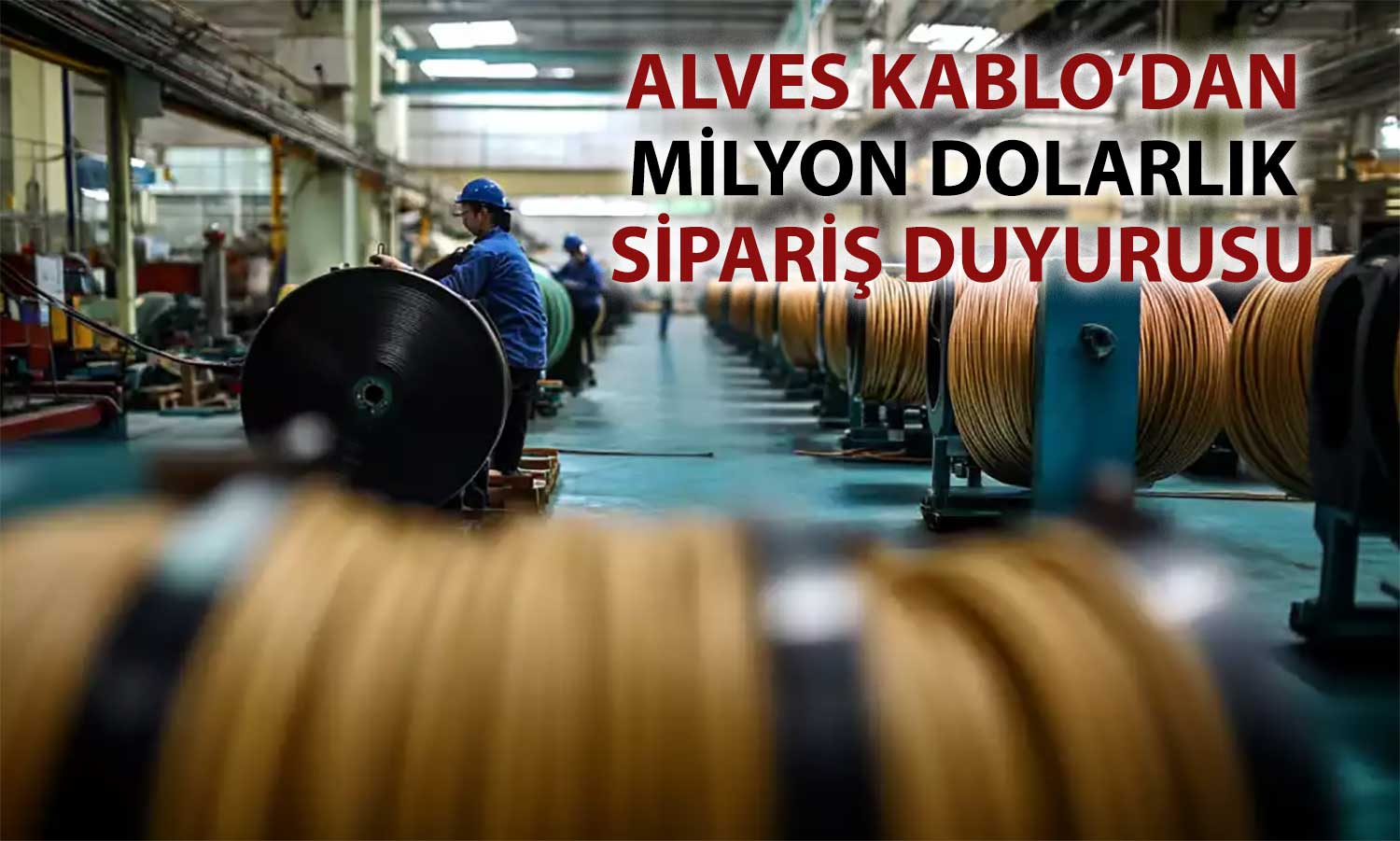 Alves Kablo’dan yurt dışına dev satış: 150 tonluk anlaşma imzalandı