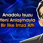 Anadolu Isuzu’dan Dubai’de 37,8 milyon dolarlık anlaşma